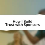 How I Build Trust with Sponsors