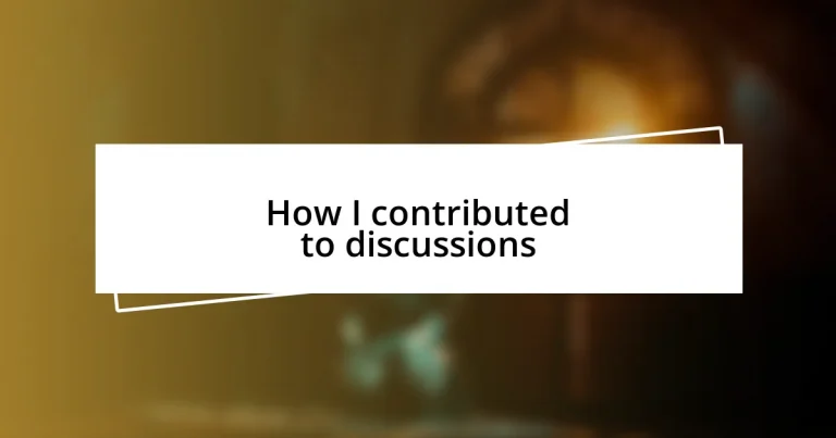 How I contributed to discussions