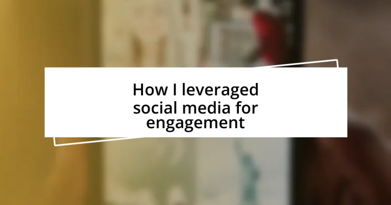 How I leveraged social media for engagement