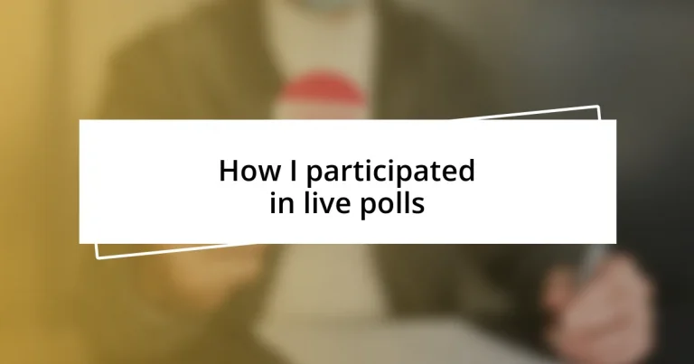 How I participated in live polls