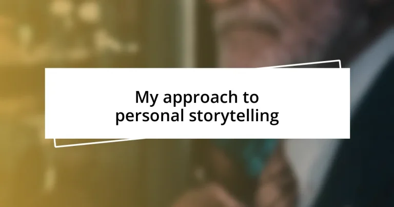 My approach to personal storytelling