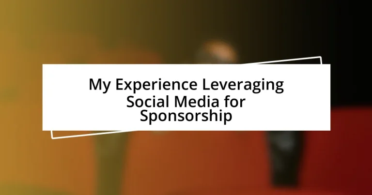 My Experience Leveraging Social Media for Sponsorship