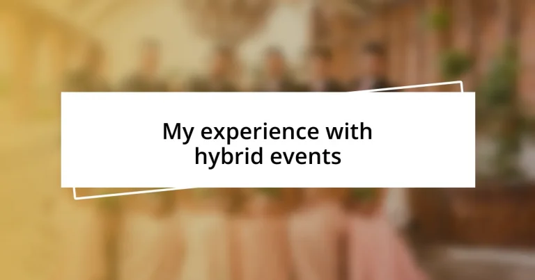 My experience with hybrid events