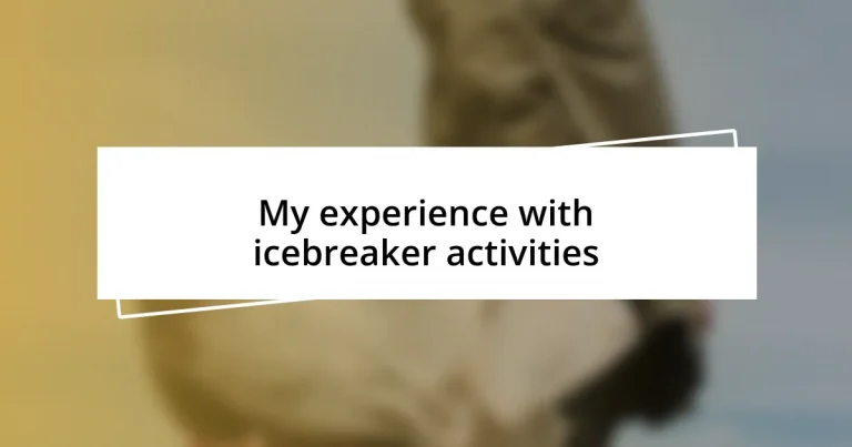 My experience with icebreaker activities