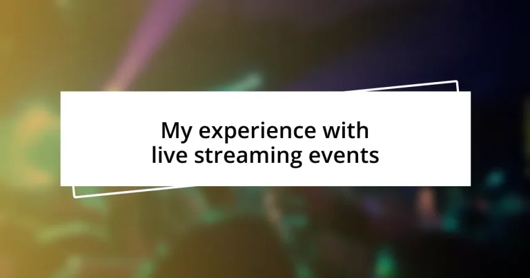 My experience with live streaming events