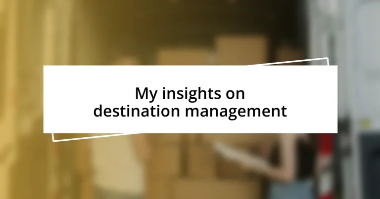 My insights on destination management