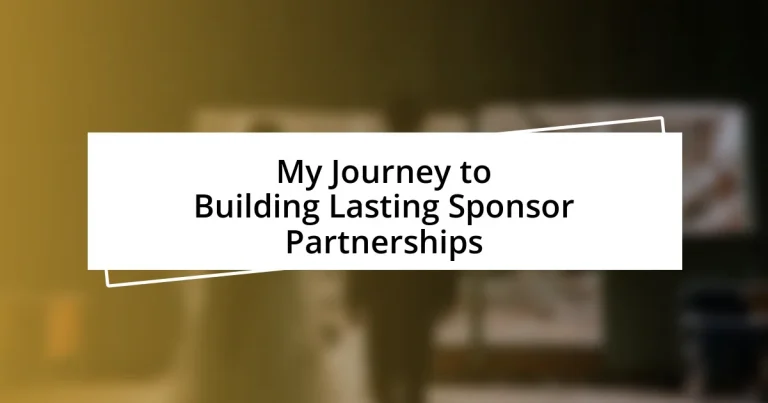 My Journey to Building Lasting Sponsor Partnerships