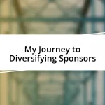 My Journey to Diversifying Sponsors