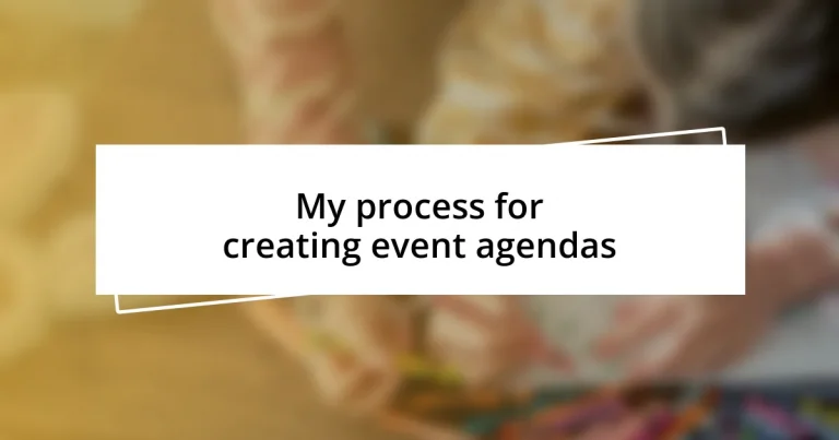 My process for creating event agendas