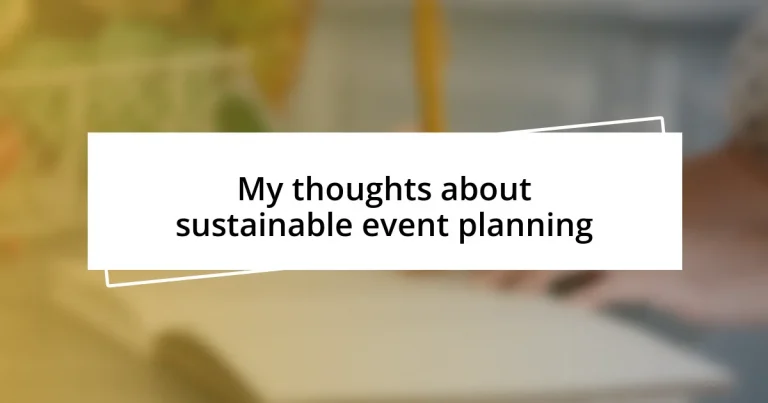 My thoughts about sustainable event planning