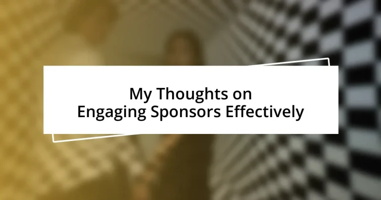 My Thoughts on Engaging Sponsors Effectively