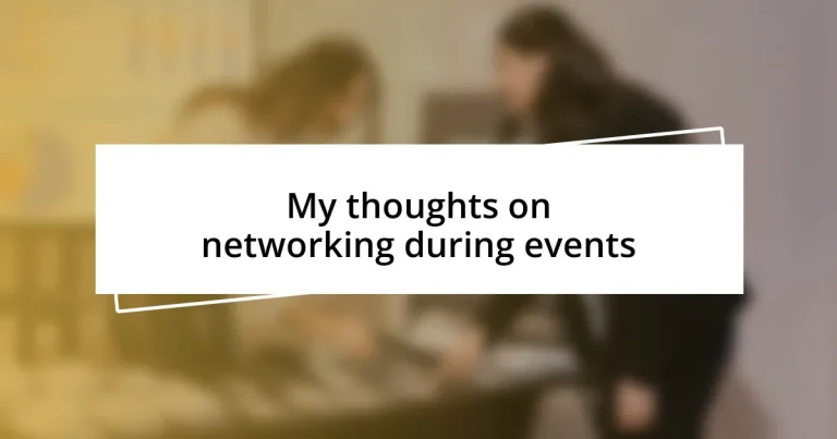 My thoughts on networking during events