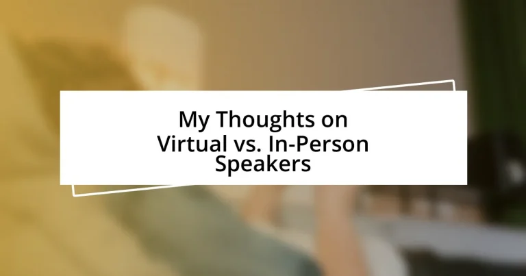 My Thoughts on Virtual vs. In-Person Speakers