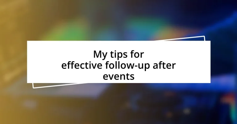 My tips for effective follow-up after events