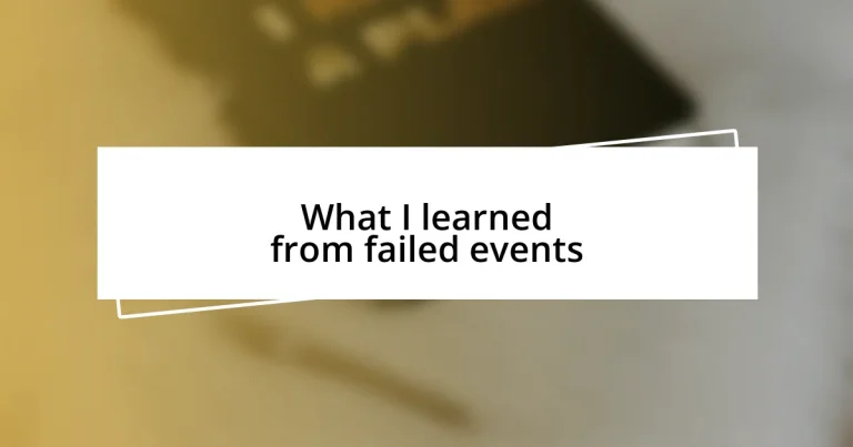 What I learned from failed events