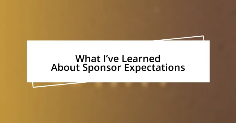 What I’ve Learned About Sponsor Expectations