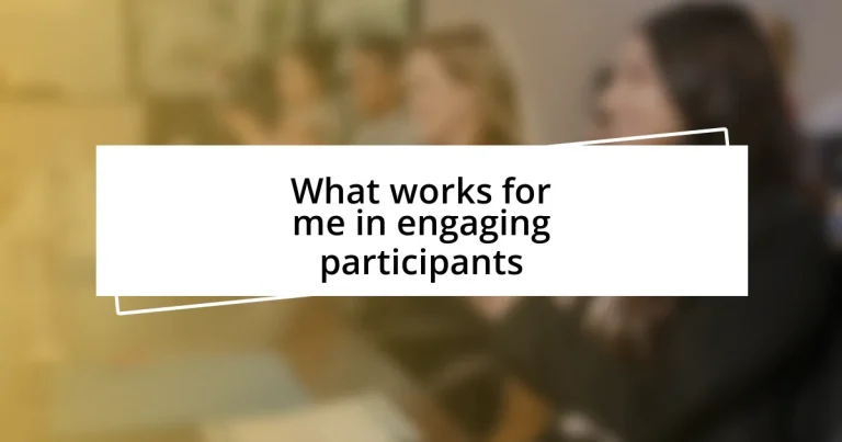 What works for me in engaging participants