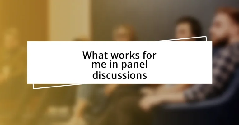 What works for me in panel discussions