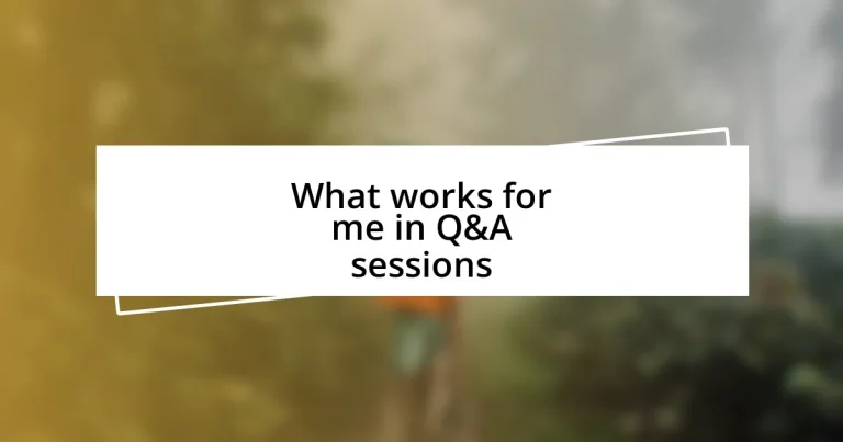 What works for me in Q&A sessions