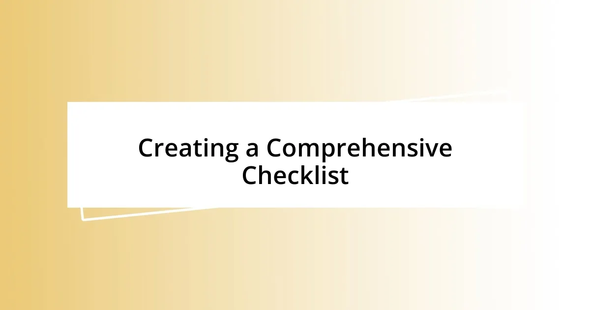 Creating a Comprehensive Checklist