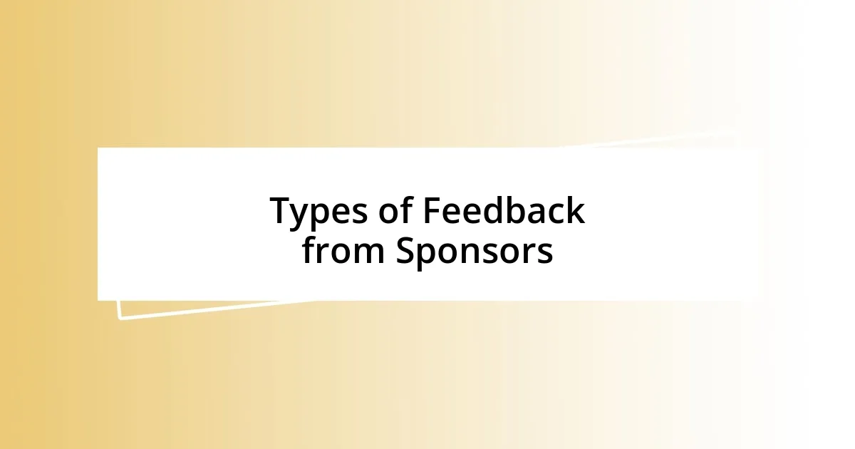 Types of Feedback from Sponsors