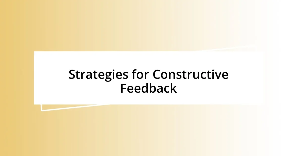 Strategies for Constructive Feedback