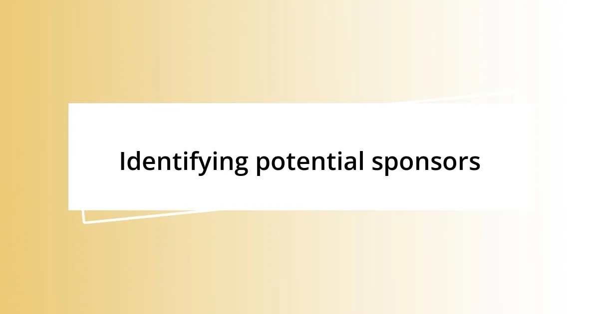 Identifying potential sponsors