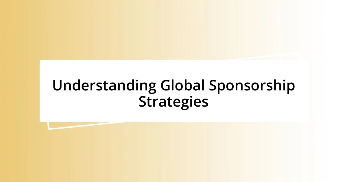 Understanding Global Sponsorship Strategies