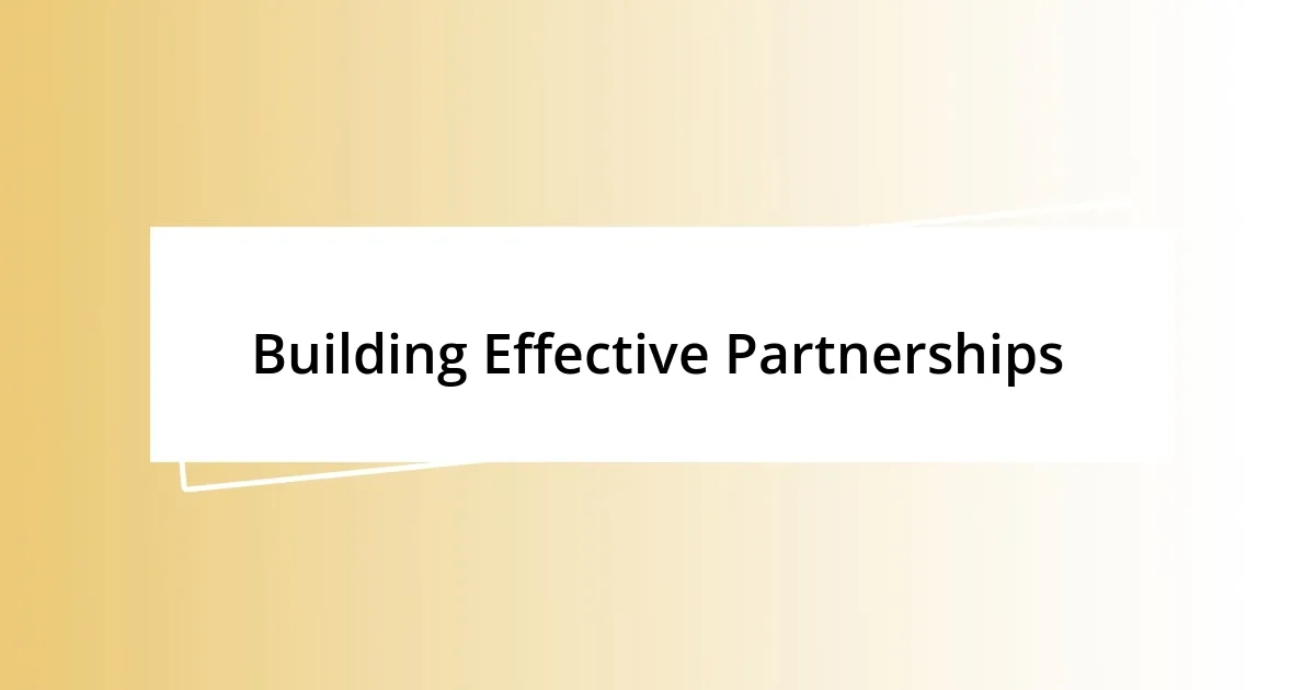 Building Effective Partnerships