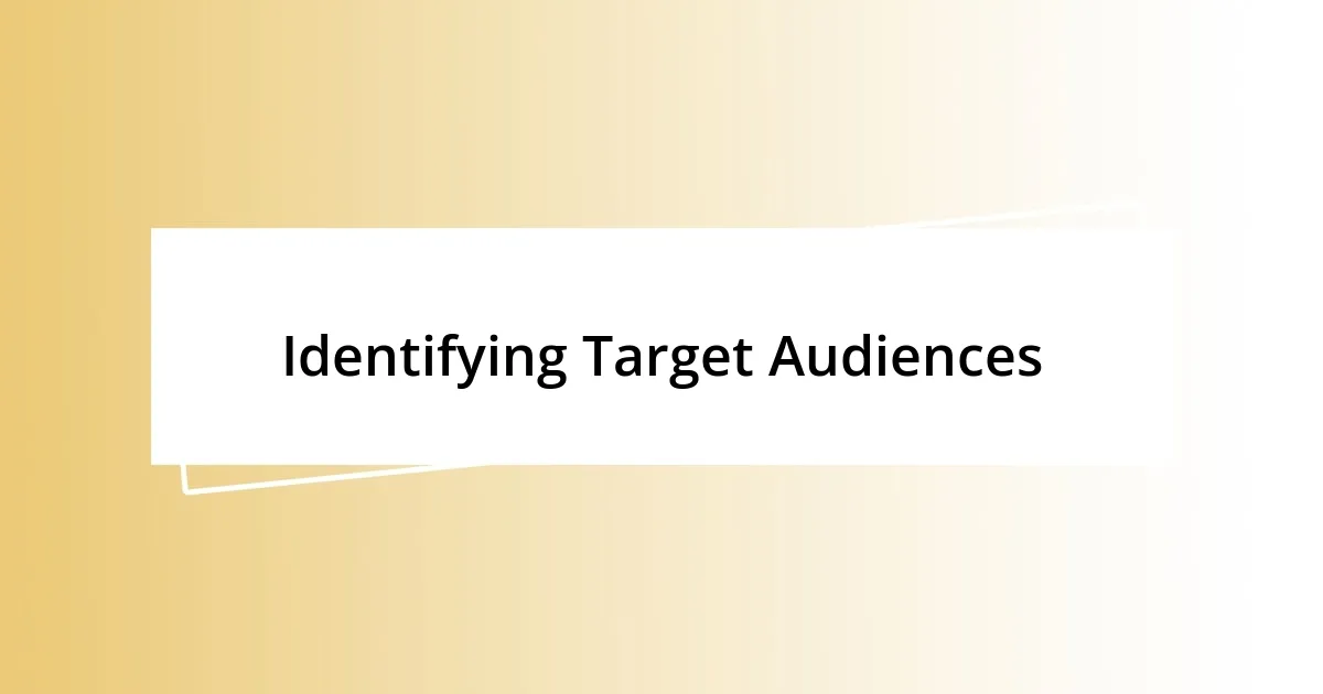 Identifying Target Audiences