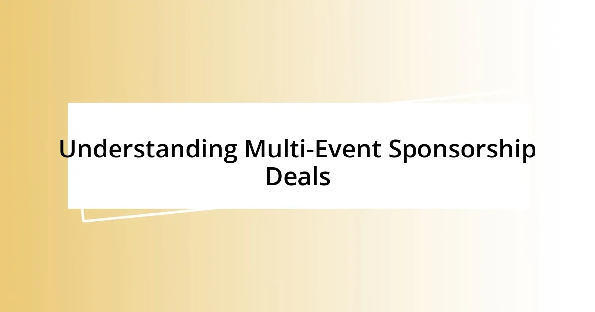 Understanding Multi-Event Sponsorship Deals