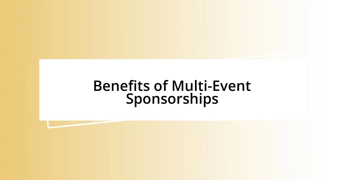 Benefits of Multi-Event Sponsorships