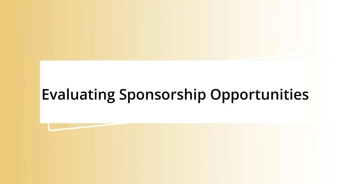 Evaluating Sponsorship Opportunities