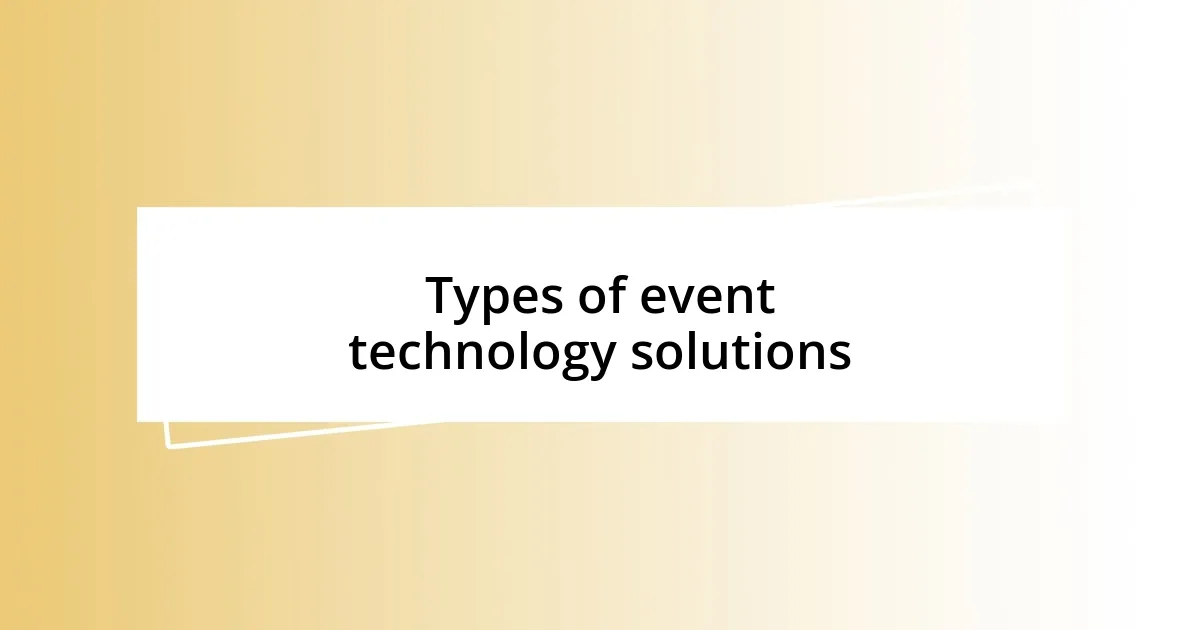 Types of event technology solutions