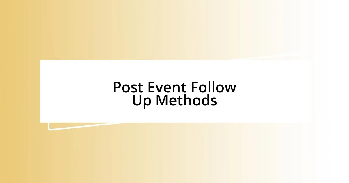 Post Event Follow Up Methods