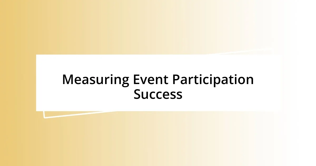 Measuring Event Participation Success