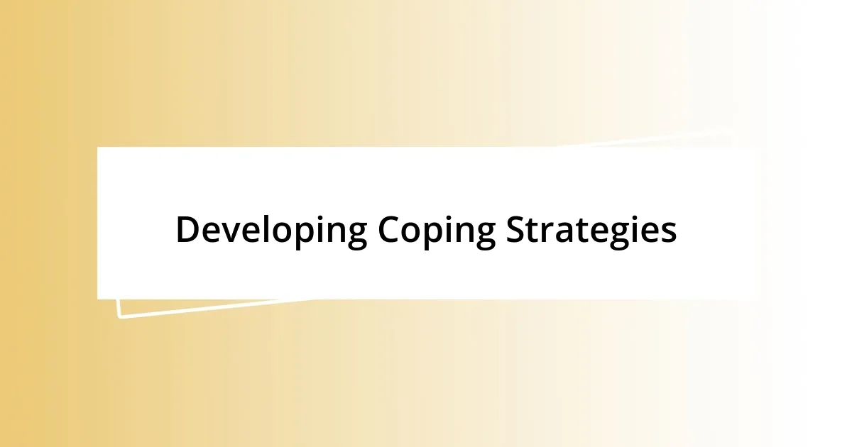 Developing Coping Strategies