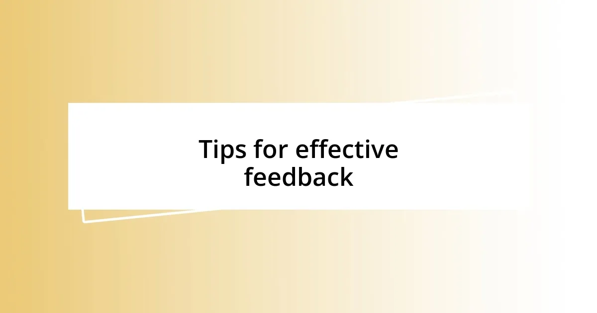 Tips for effective feedback