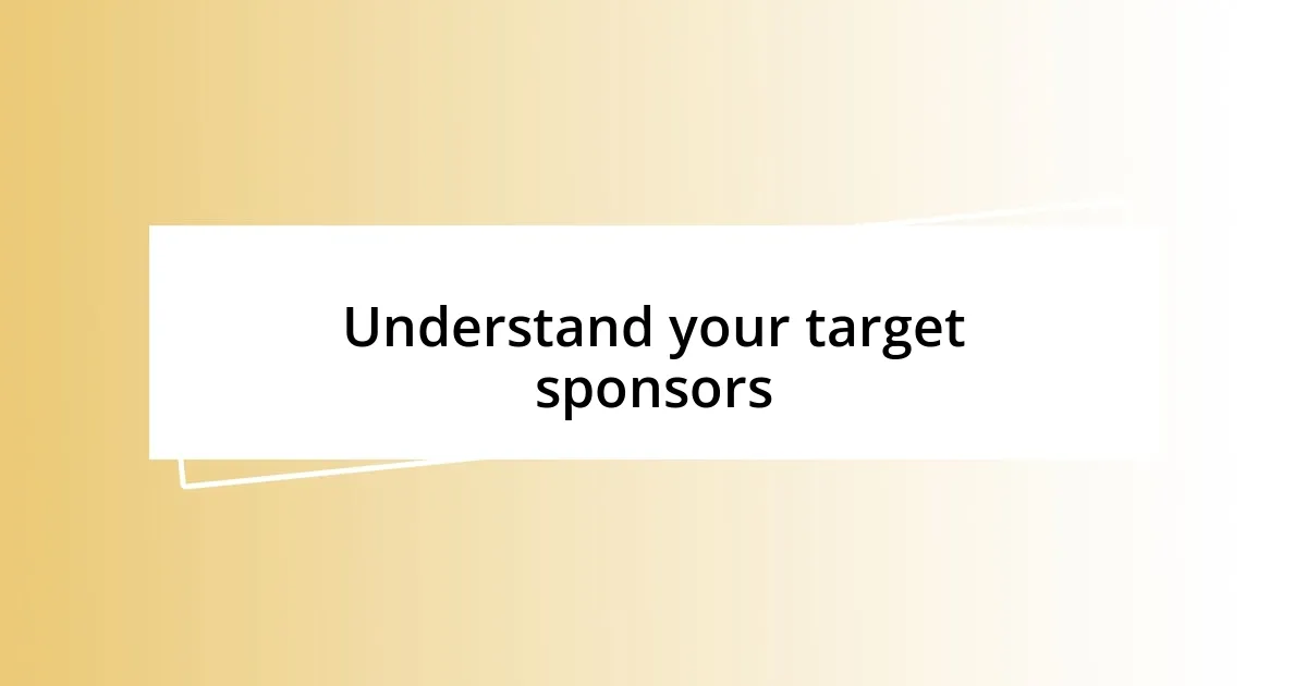 Understand your target sponsors