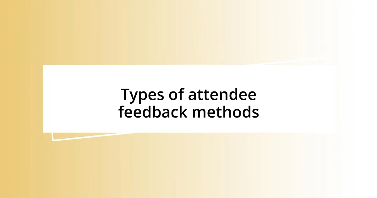 Types of attendee feedback methods