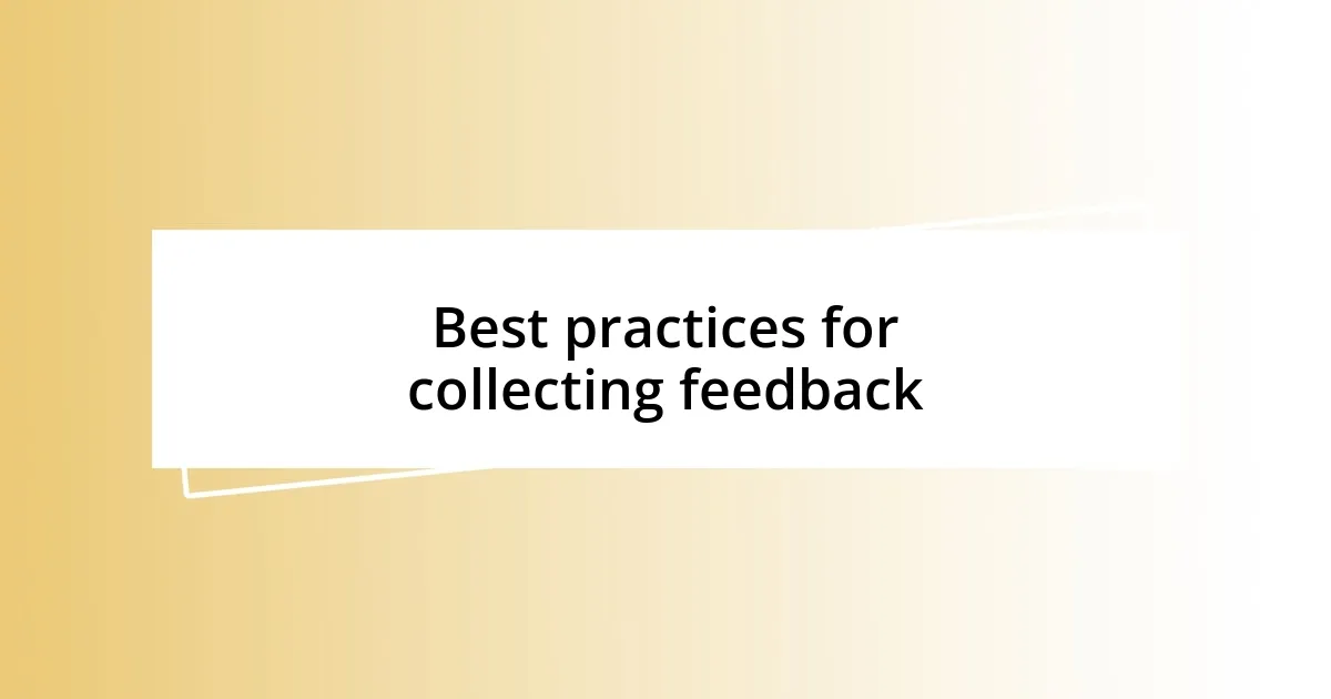 Best practices for collecting feedback