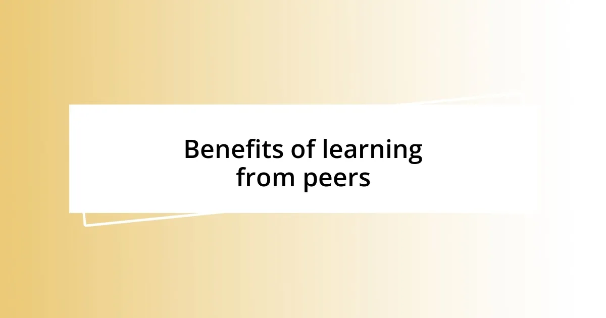 Benefits of learning from peers