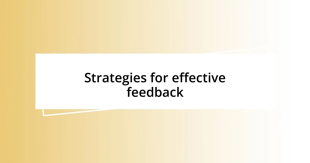 Strategies for effective feedback