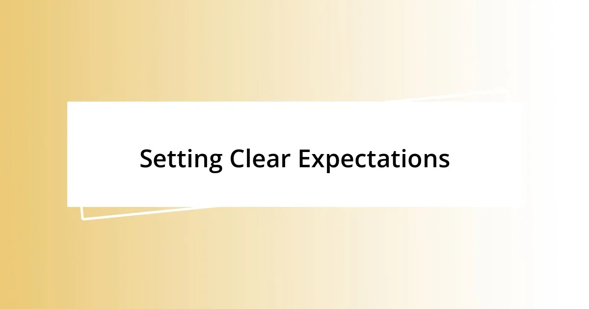 Setting Clear Expectations