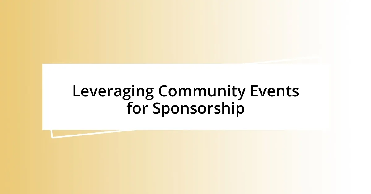 Leveraging Community Events for Sponsorship